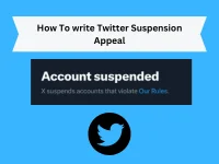 How To write Twitter Suspension Appeal