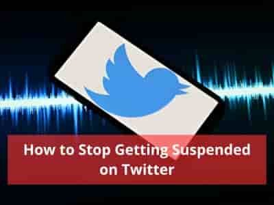 how to stop getting suspended on twiter